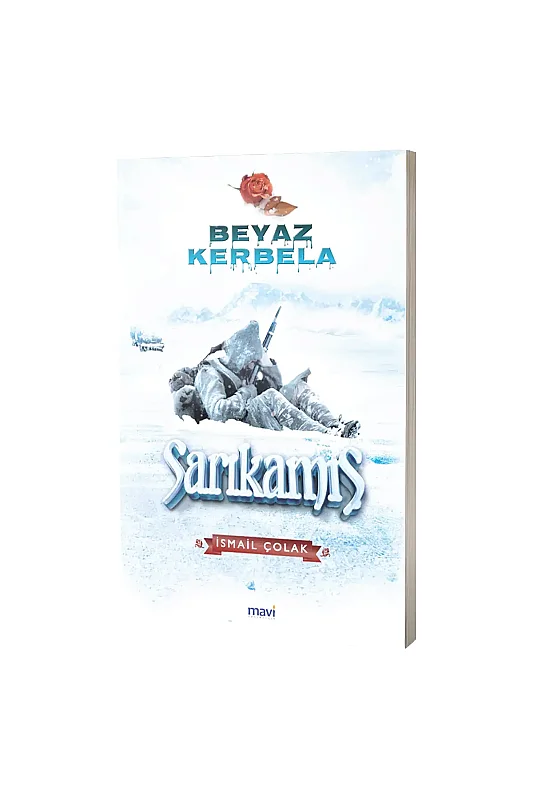 Beyaz Kerbela Sarıkamış - Mavi Yayıncılık
