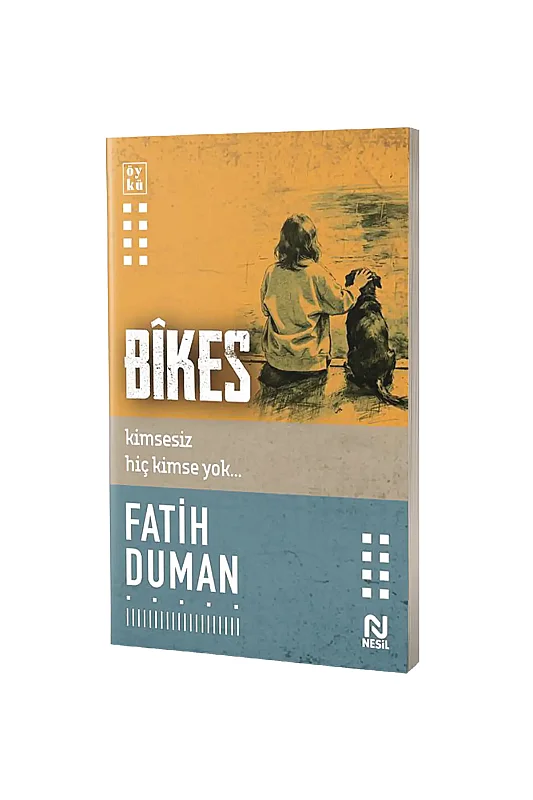 Bikes Kimsesiz Hiç Kimse Yok - Nesil Yayınları