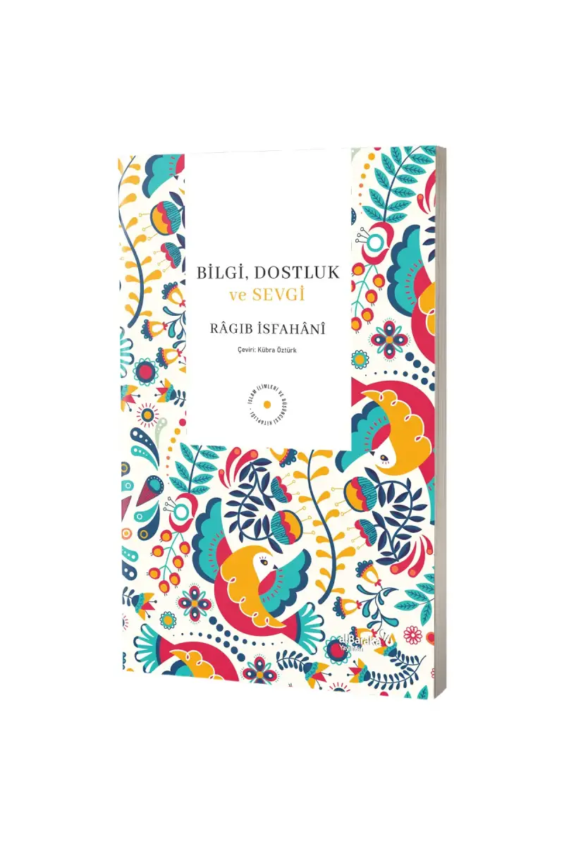 Bilgi Dostluk ve Sevgi - 1