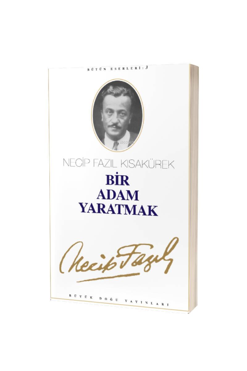 Bir Adam Yaratmak - 1