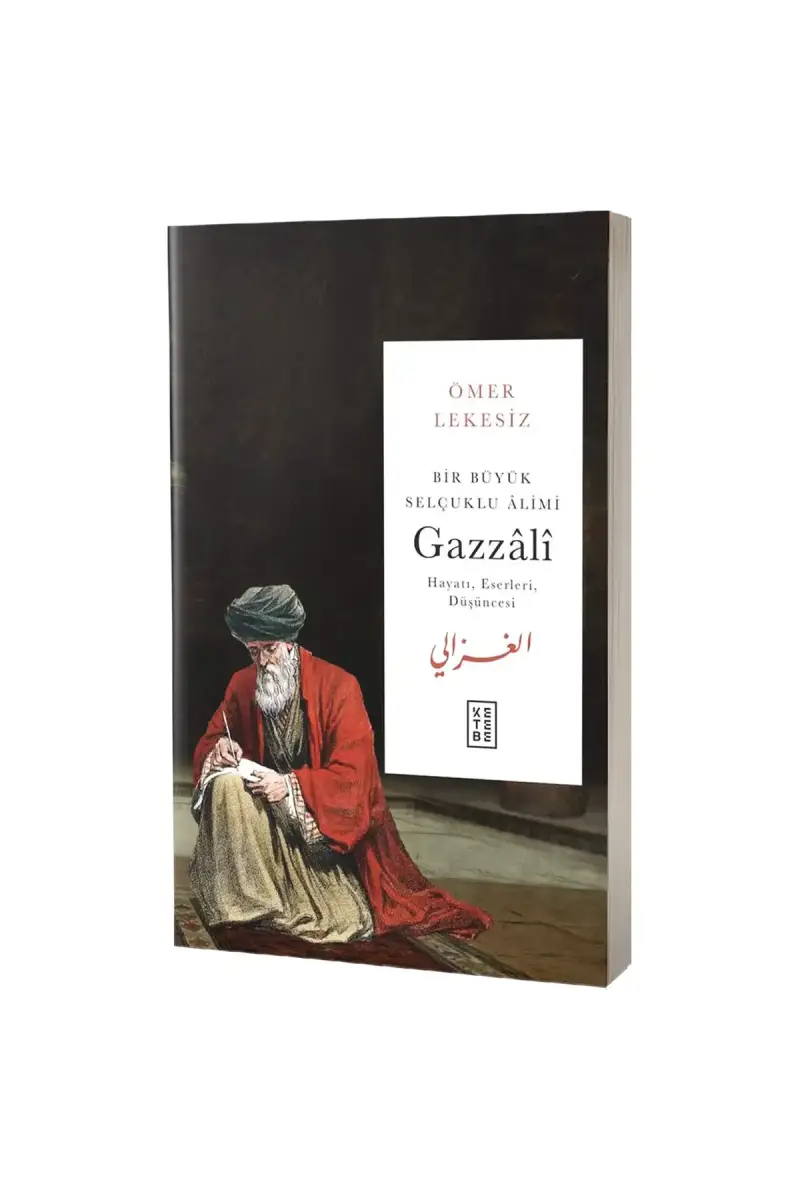 Bir Büyük Selçuklu Alimi Gazzali - 1