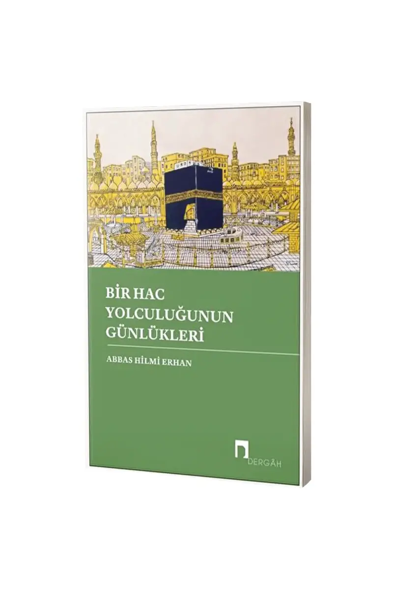 Bir Hac Yolculuğunun Günlükleri - 1