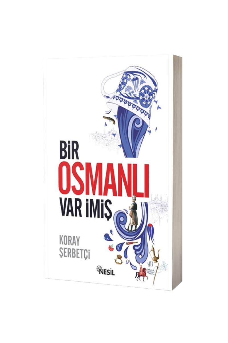 Bir Osmanlı Var İmiş - 1