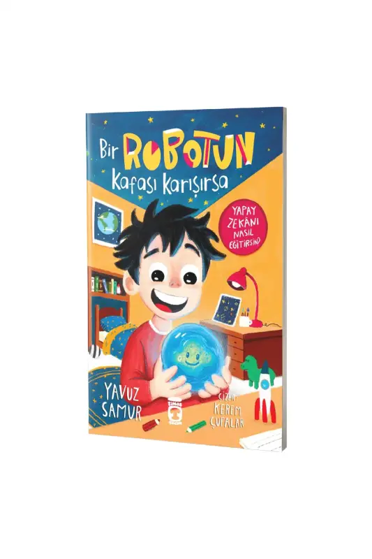 Bir Robotun Kafası Karışırsa - Timaş Çocuk Yayınları