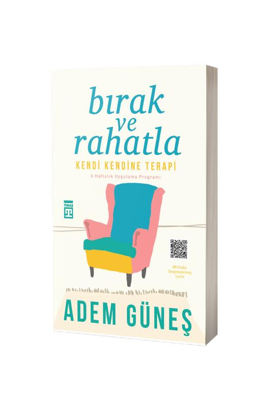 Bırak ve Rahatla - Timaş Yayınları