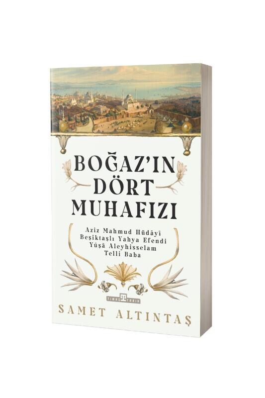 Boğazın Dört Muhafızı - Timaş Yayınları