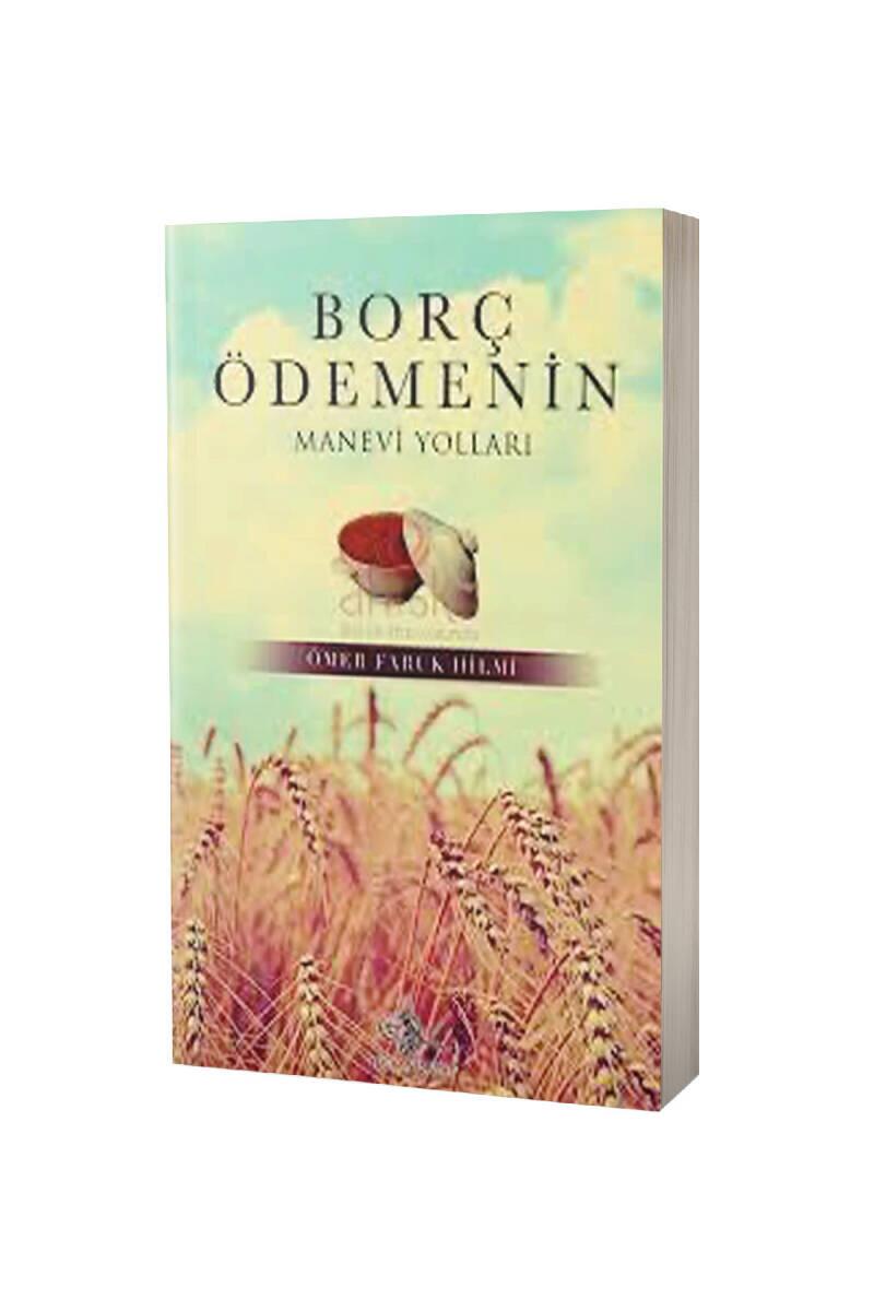 Borç Ödemenin Manevi Yolları - 1