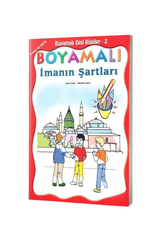 Boyamalı İmanın Şartları - Uysal Yayıncılık