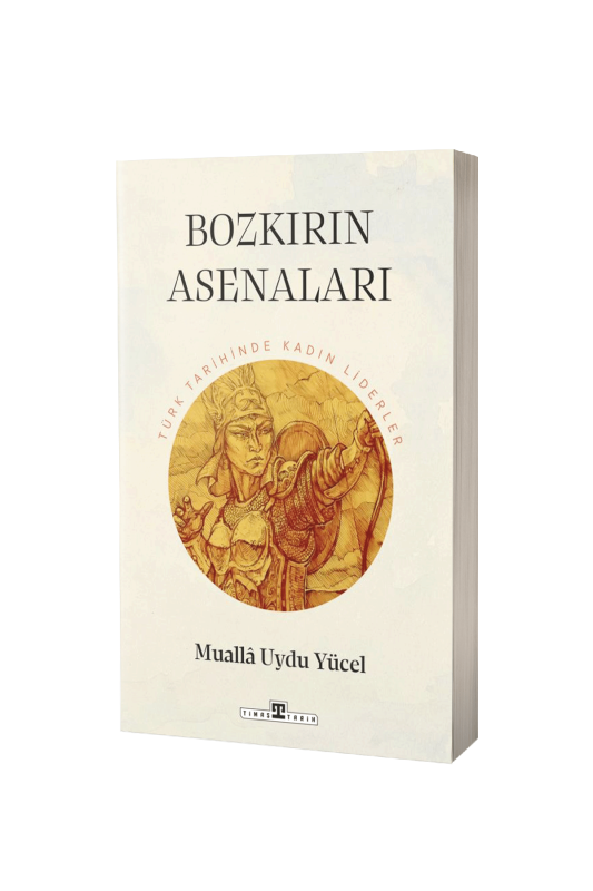 Bozkırın Asenaları - Timaş Yayınları