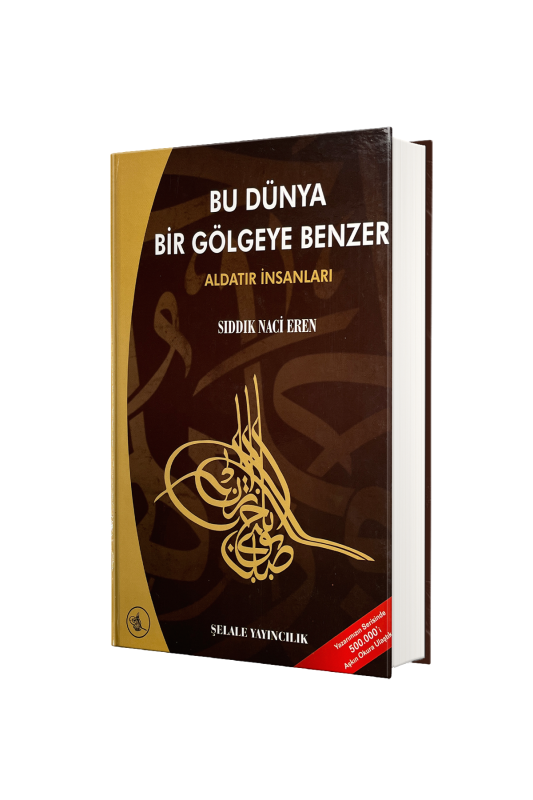 Bu Dünya Bir Gölgeye Benzer - Şelale Yayıncılık