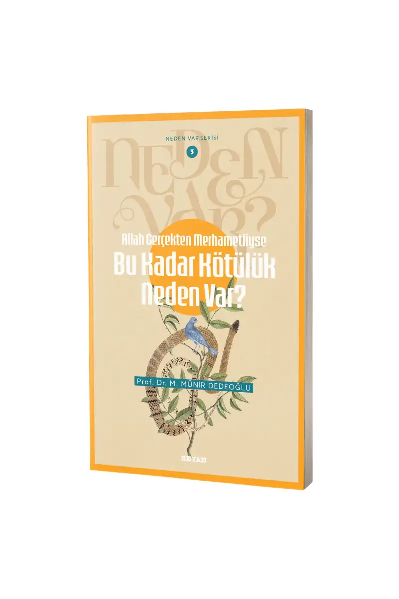 Bu Kadar Kötülük Neden Var? - 1