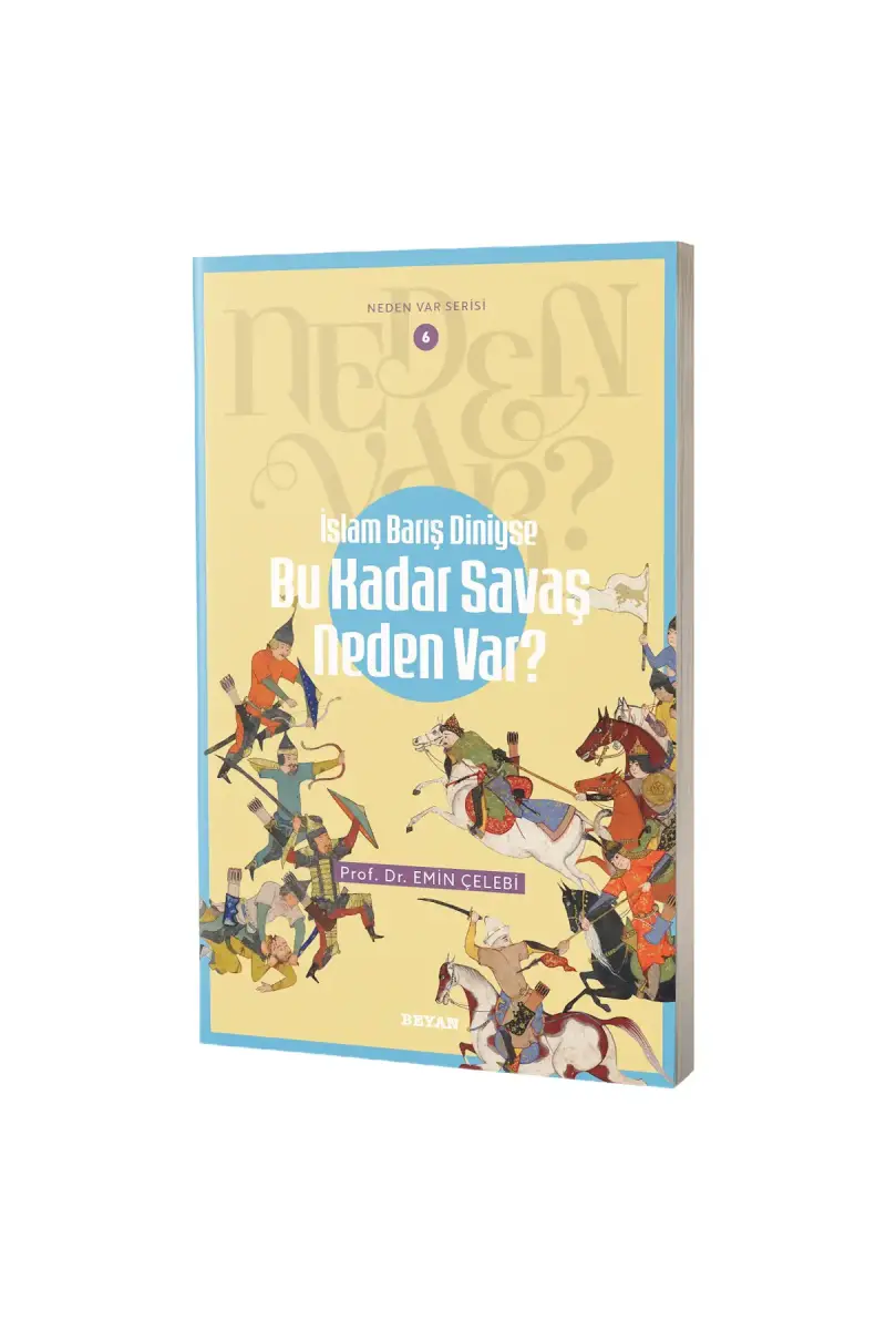 Bu Kadar Savaş Neden Var? - 1