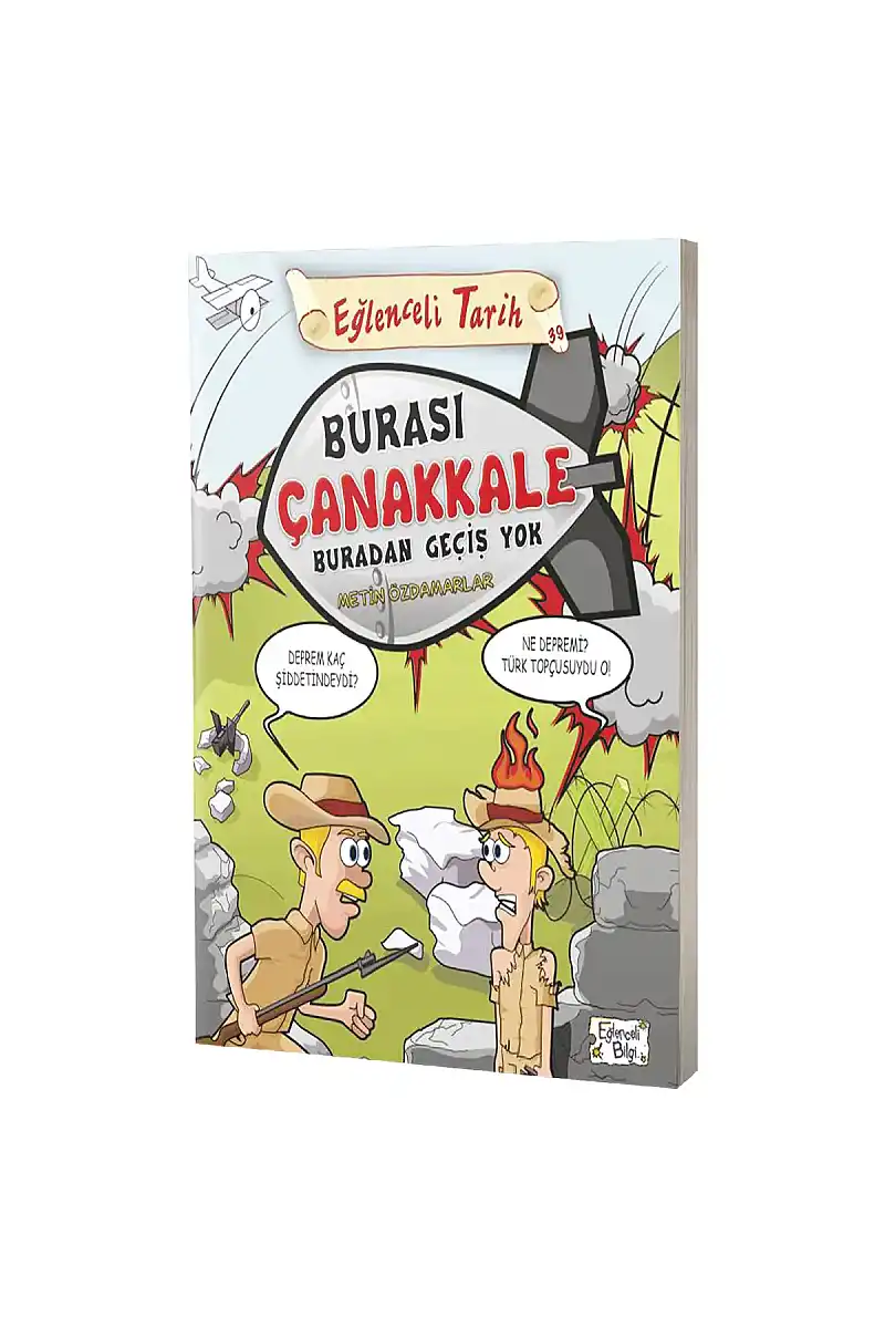 Burası Çanakkale Buradan Geçiş Yok