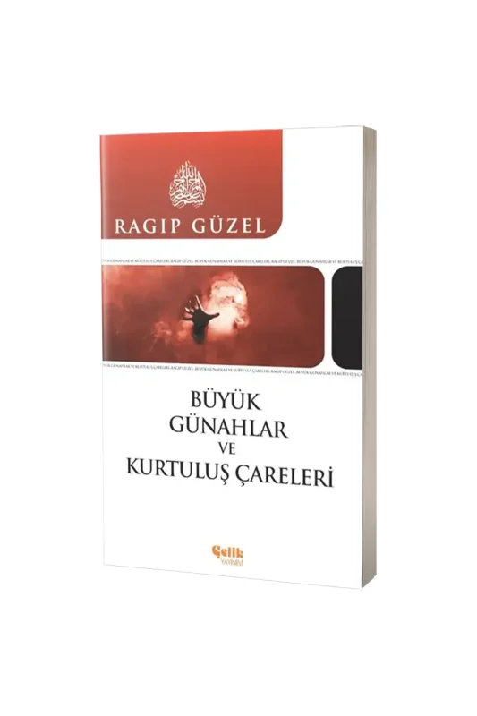 Büyük Günahlar ve Kurtuluş Çareleri - Çelik Yayınevi