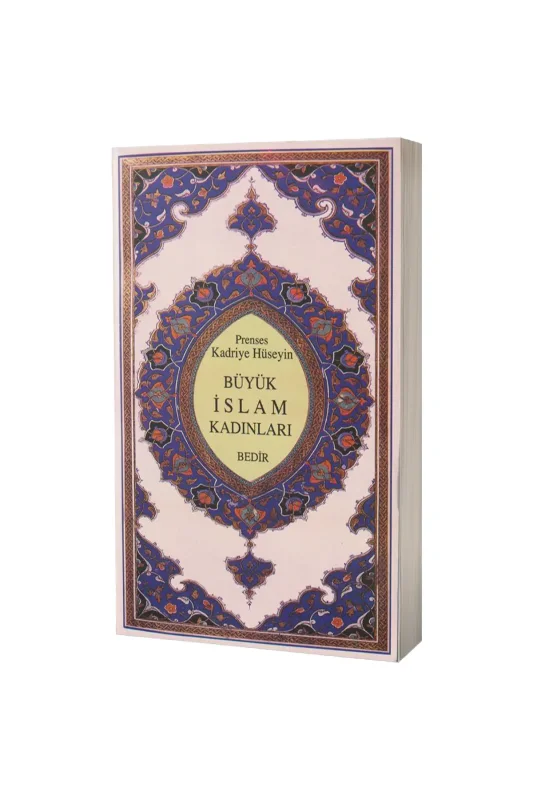 Büyük İslam Kadınları - Bedir Yayınevi
