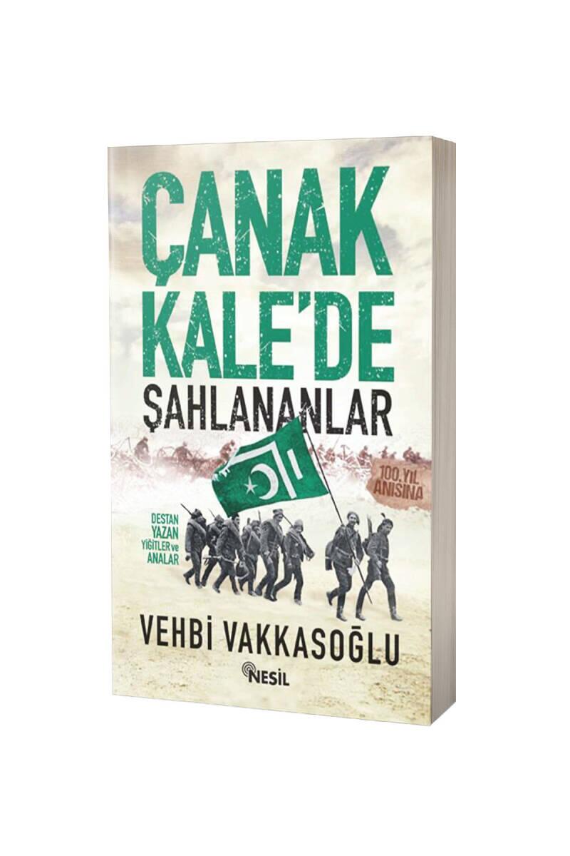 Çanakkalede Şahlananlar - 1