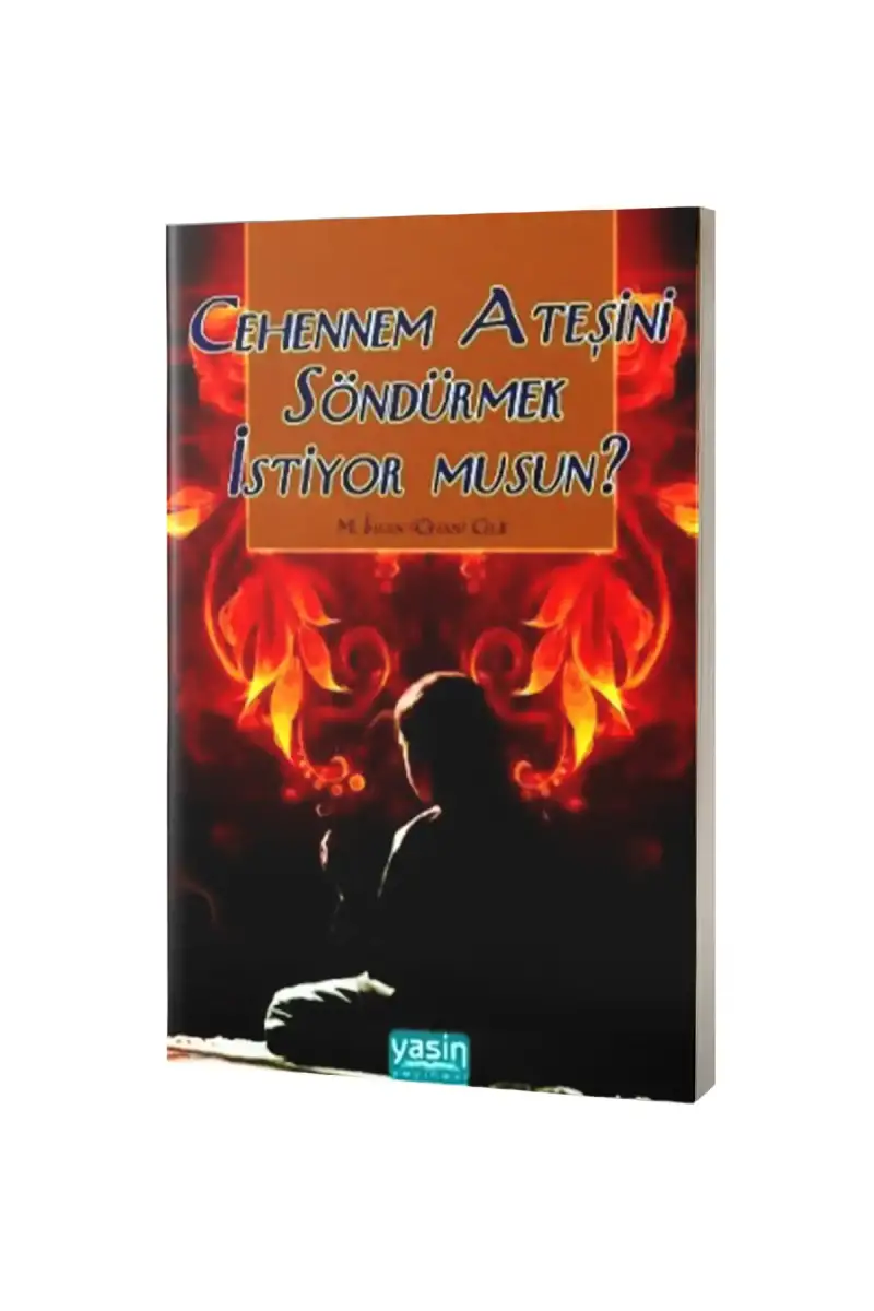 Cehennem Ateşini Söndürmek İstiyormusun - 1