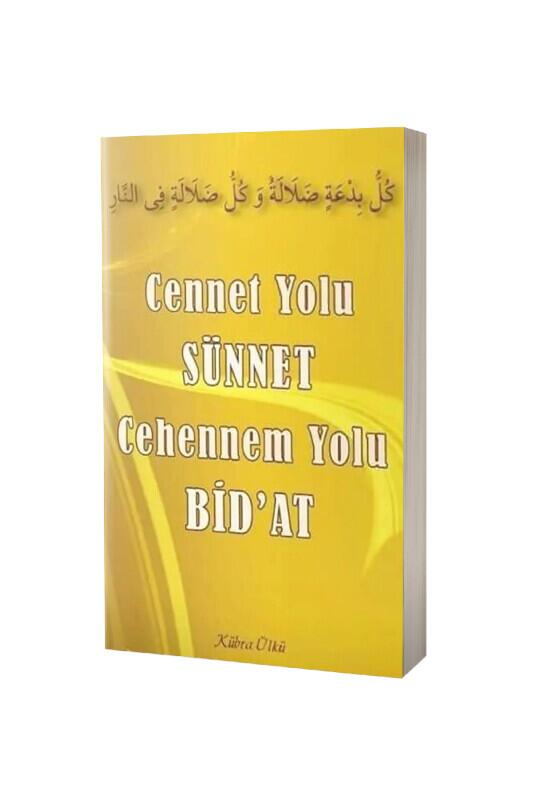 Cennet Yolu Sünnet Cehennem Yolu Bidat - Hala Kitap
