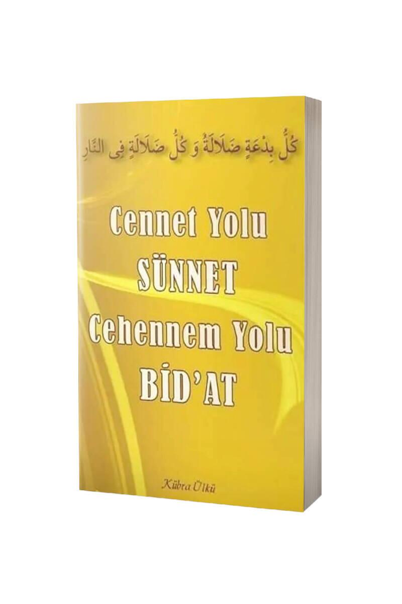 Cennet Yolu Sünnet Cehennem Yolu Bidat - 1