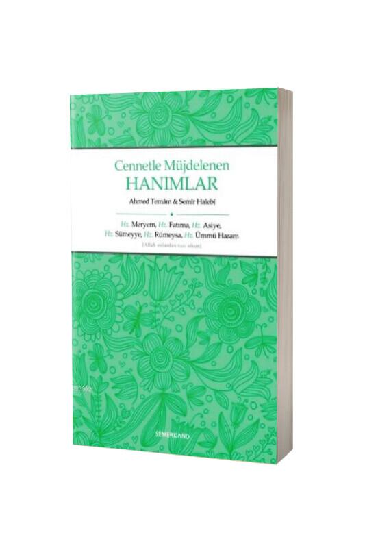 Cennetle Müjdelenen Hanımlar - Semerkand Yayınları