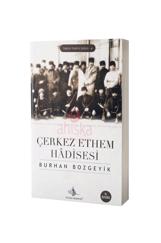Çerkez Ethem Hadisesi - Tuğra Neşriyat