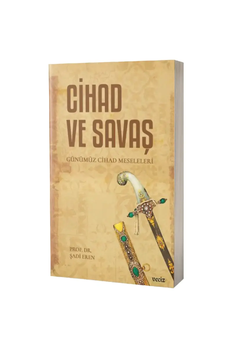 Cihad ve Savaş Günümüz Cihad Meseleleri - 1