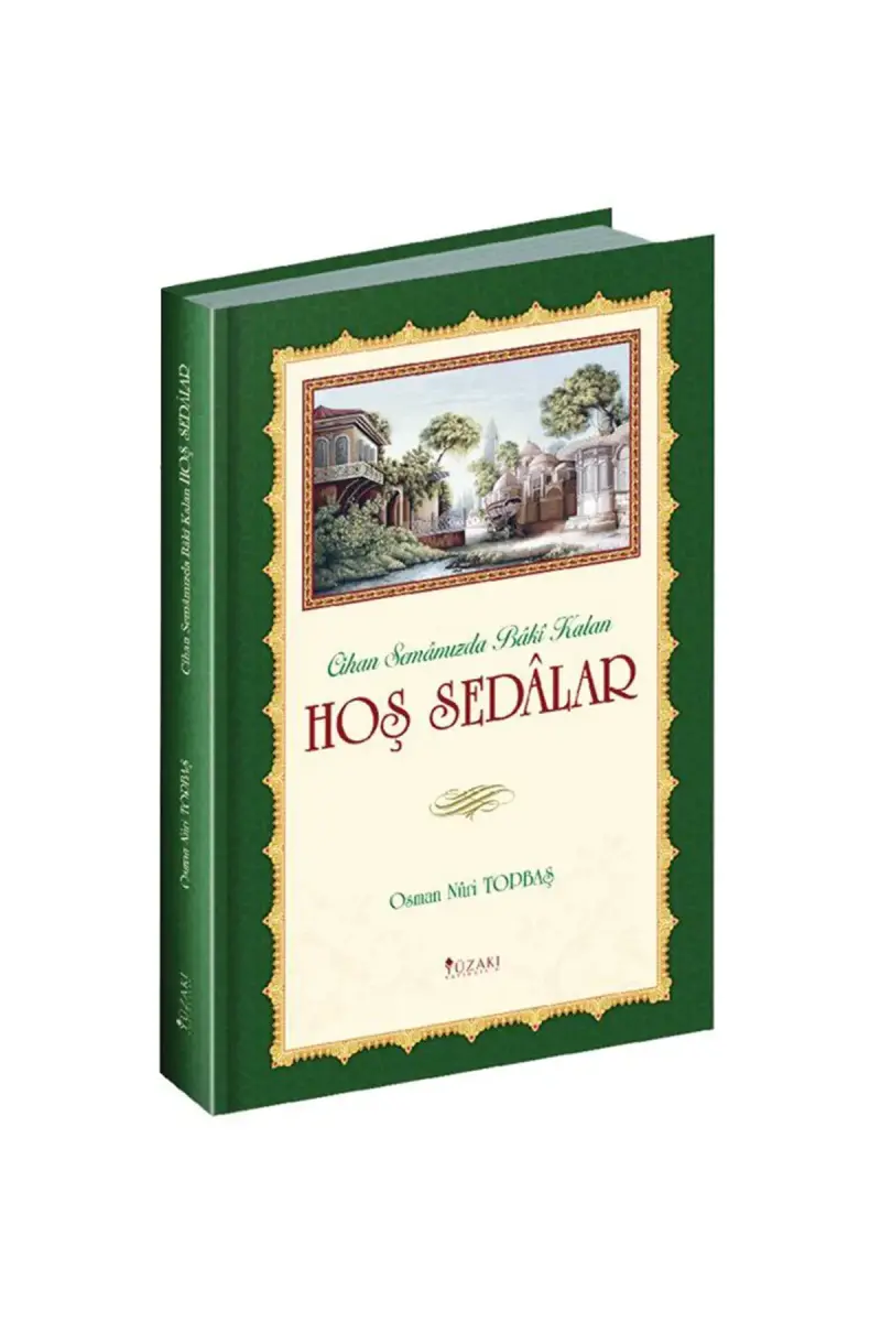 Cihan Semamızda Baki Kalan Hoş Sedalar - 1