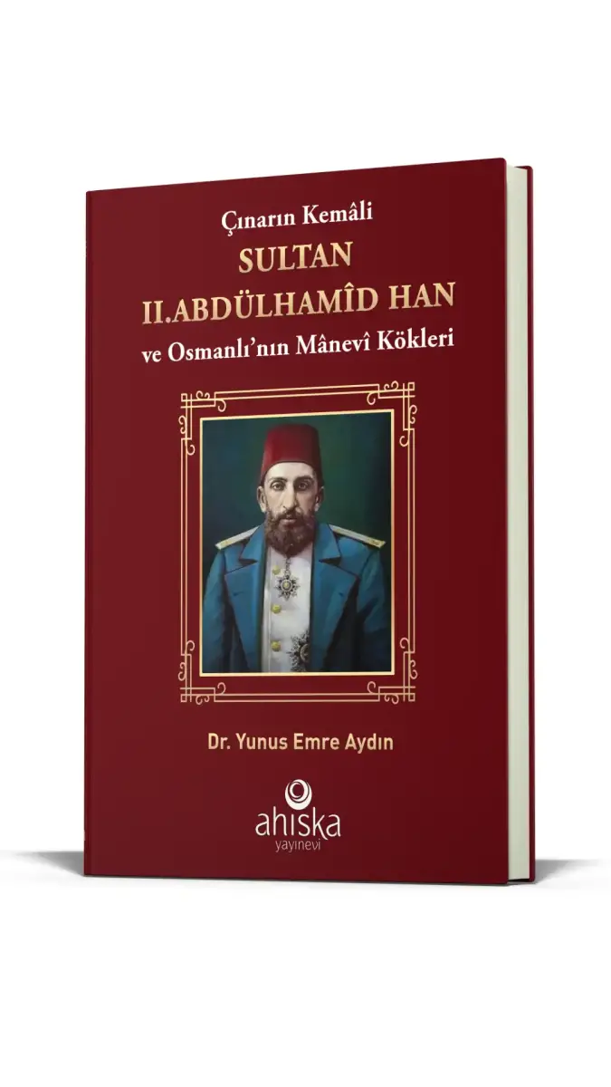 Çınarın Kemali Sultan II. Abdülhamid Han - 1