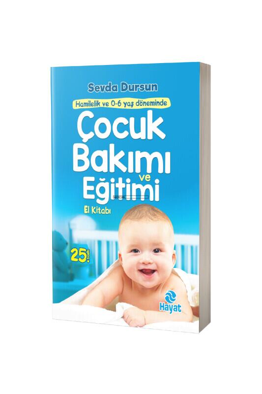 Çocuk Bakımı Ve Eğitimi El Kitabı - Hayat Yayınları