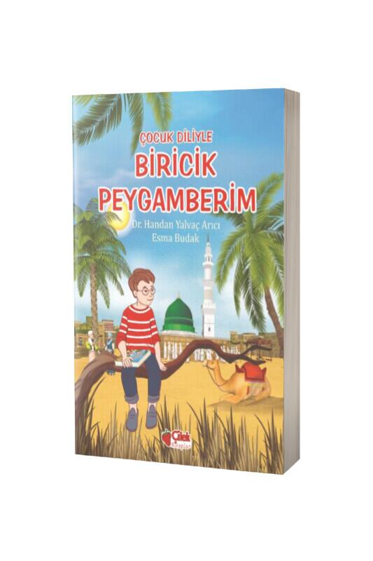 Çocuk Diliyle Biricik Peygamberim - Çilek Yayınları