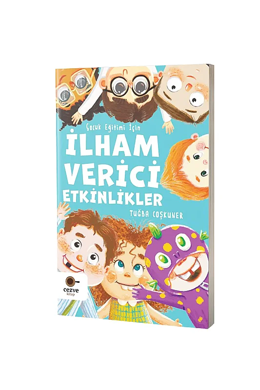 Çocuk Eğitimi İçin İlham Verici Etkinlikler - Cezve Kitap