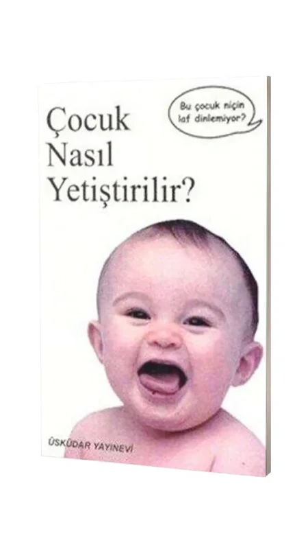 Çocuk Nasıl Yetiştirilir? - Üsküdar Yayınevi