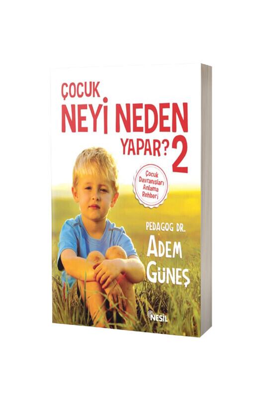 Çocuk Neyi Neden Yapar 2 - Nesil Yayınları