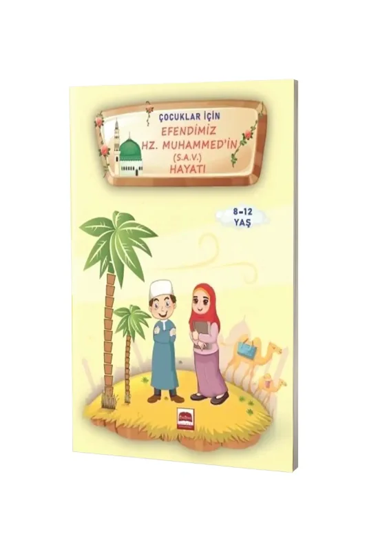 Çocuklar İçin Efendimiz Hz. Muhammed (s.a.v.) Hayatı 8-12 Yaş - Üsküdar Yayınevi