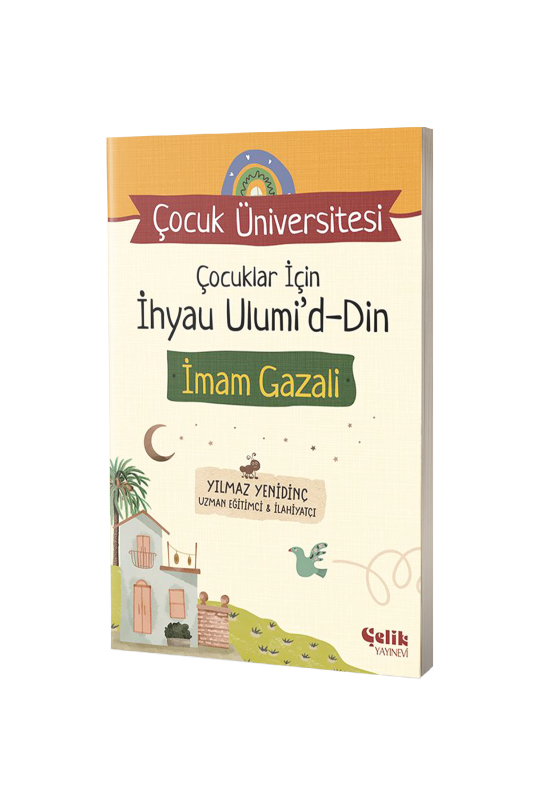 Çocuklar İçin İhyau Ulumiddin - Çelik Yayınevi