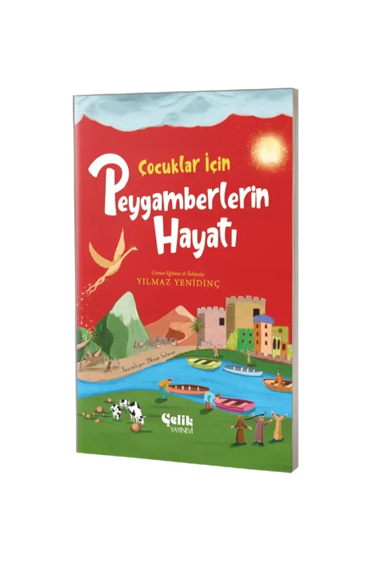 Çocuklar İçin Peygamberlerin Hayatı - Çelik Yayınevi