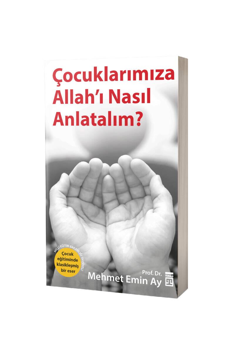 Çocuklarımıza Allahı Nasıl Anlatalım - 1