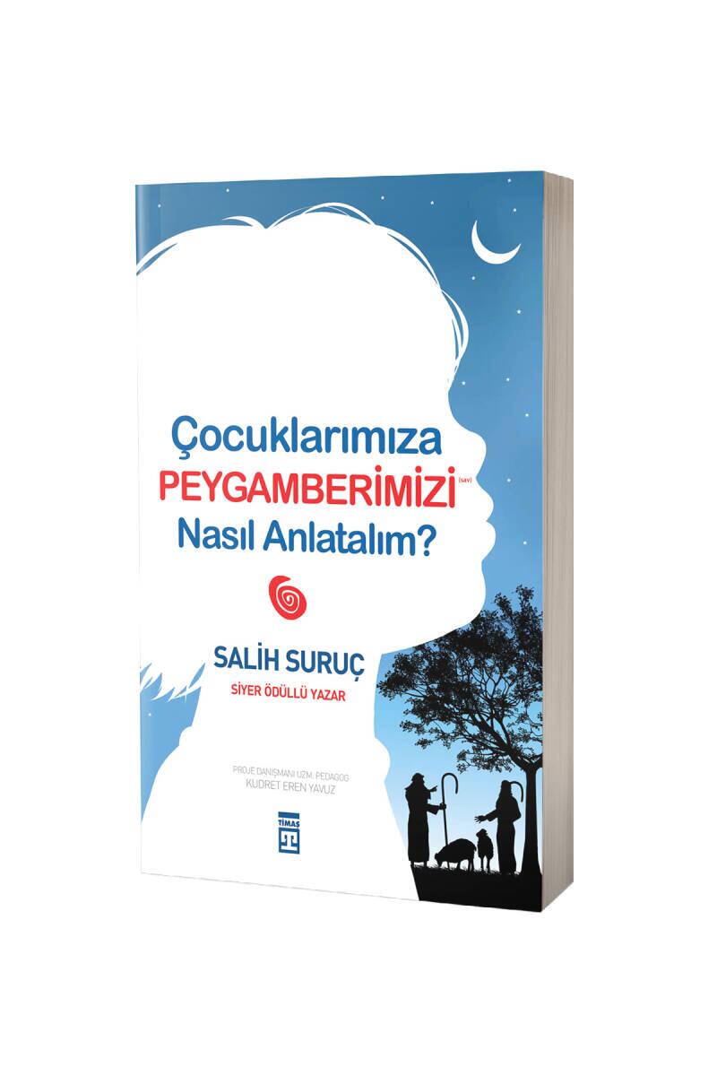 Çocuklarımıza Peygamberimizi Nasıl Anlatalım - 1