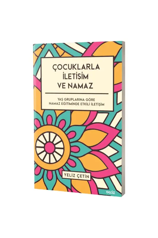 Çocuklarla İletişim ve Namaz - Veciz Yayınları