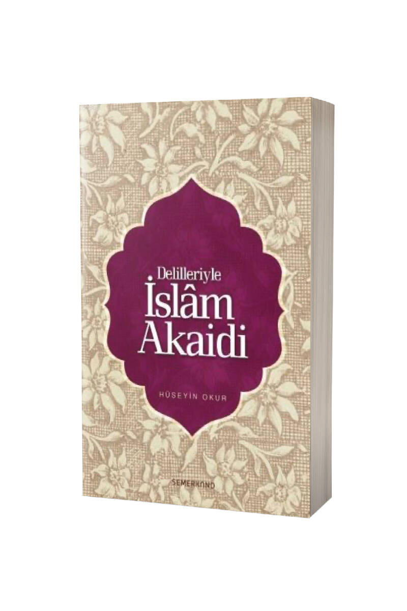 Delilleriyle İslam Akaidi - 1