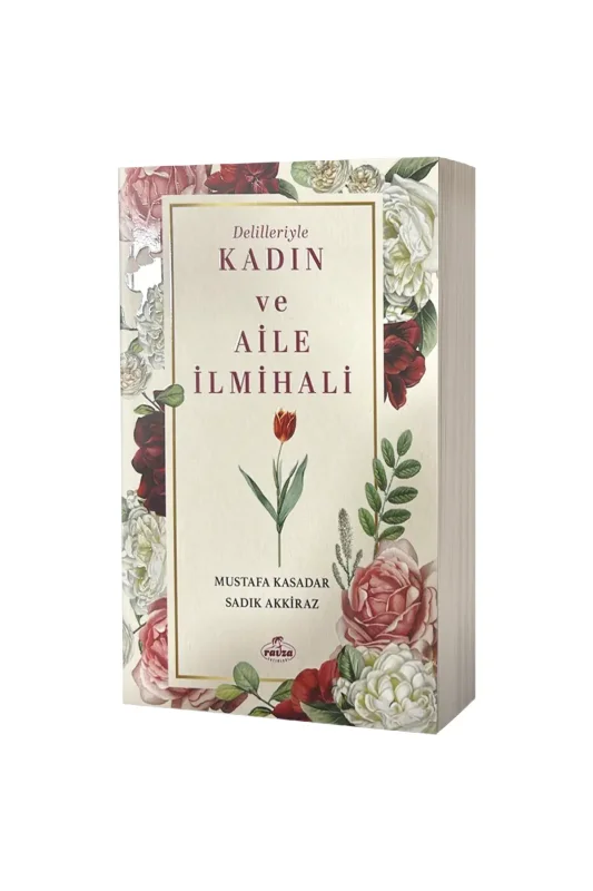 Delilleriyle Kadın ve Aile İlmihali - Ravza Kitabevi