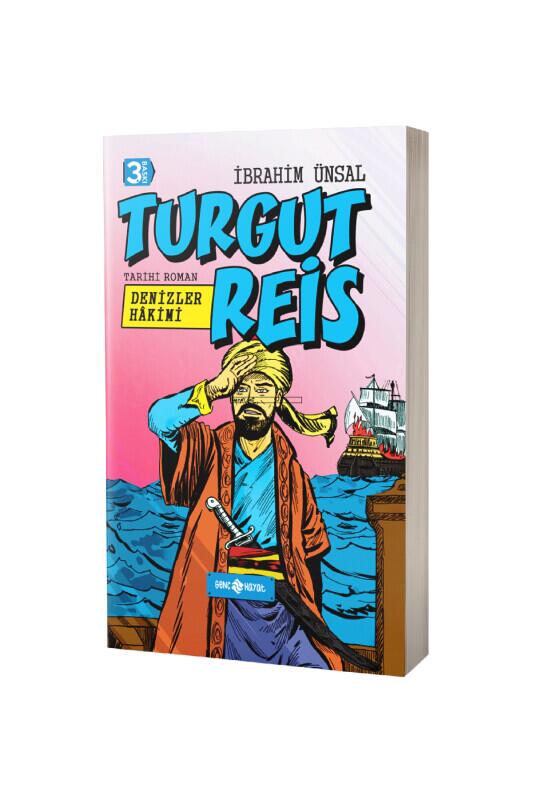 Denizler Hakimi Turgut Reis - Genç Hayat Yayınları