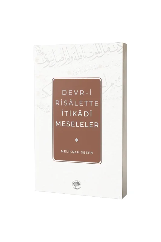 Devri Risalette İtikadi Meseleler - Şamil Yayınları