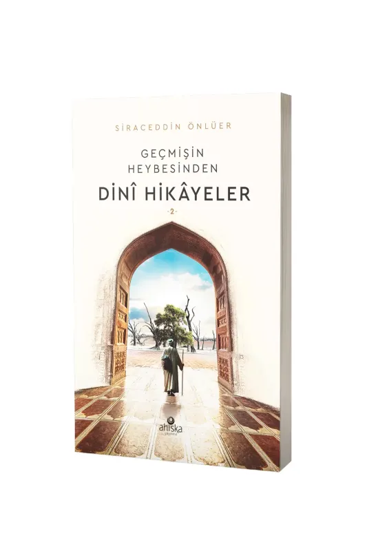 Geçmişin Heybesinden Dini Hikayeler 2. Cilt - Ahıska Yayınevi