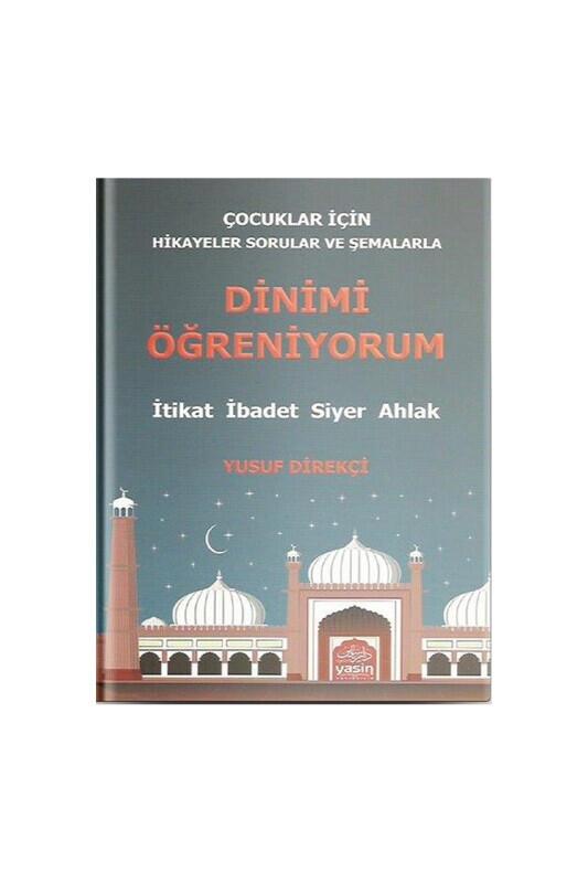 Dinimi Öğreniyorum - Yasin Yayınevi