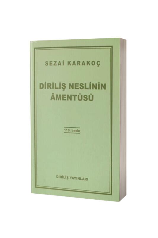 Diriliş Neslinin Amentüsü - Diriliş Gazetesi ve Yayınları