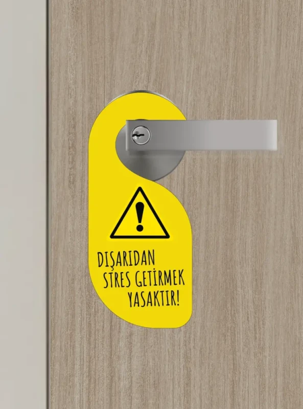 Dışarıdan Stres Getirmek Yasaktır Kapı Askısı Kapı Uyarı Levhası - 2