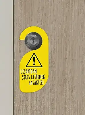 Dışarıdan Stres Getirmek Yasaktır Kapı Askısı Kapı Uyarı Levhası - 6