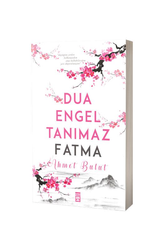 Dua Engel Tanımaz Fatma - Timaş Yayınları