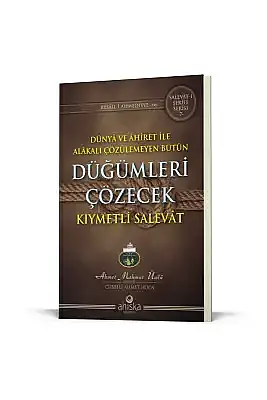 Düğümleri Çözecek Kıymetli Salevat - 3
